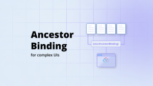 AncestorBinding: powerful data binding for complex UI scenarios