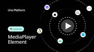 Building Cross-Platform Media Applications in .NET with MediaPlayerElement